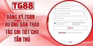 Đăng Ký TG88 - Hướng Dẫn Thao Tác Chi Tiết Cho Tân Thủ