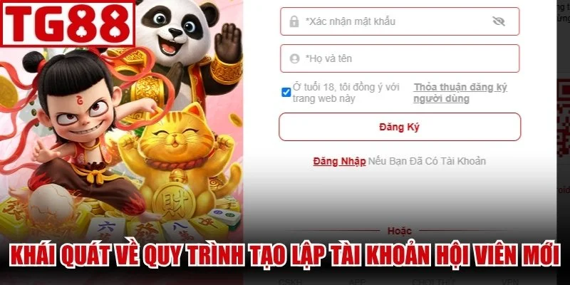 Khái quát về quy trình tạo lập tài khoản hội viên mới